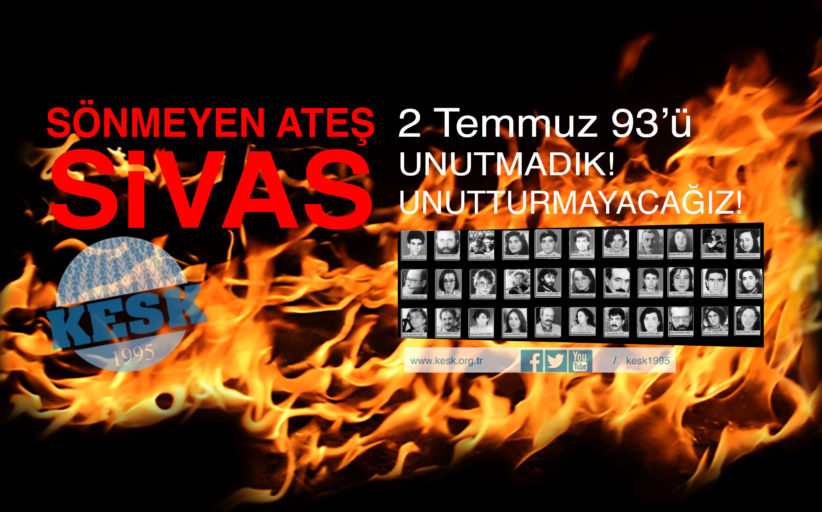 Madımak ’tan Bugüne; Karanlığa Teslim Olmadık, Olmayacağız!