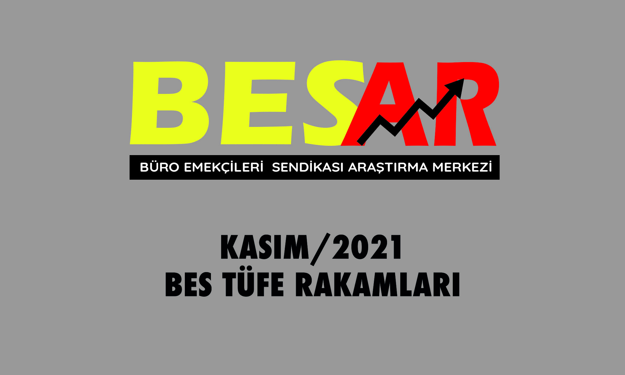 BES/AR KASIM AYI TÜFE RAKAMLARINI AÇIKLADI