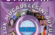 8 Mart Kadınların Uluslararası Birlik, Mücadele ve Dayanışma Günü Afiş ve Dergimizi Yayımladık