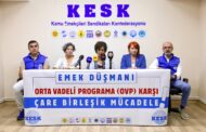 Emek Düşmanı OVP’ye Karşı Çare Birleşik Mücadele!